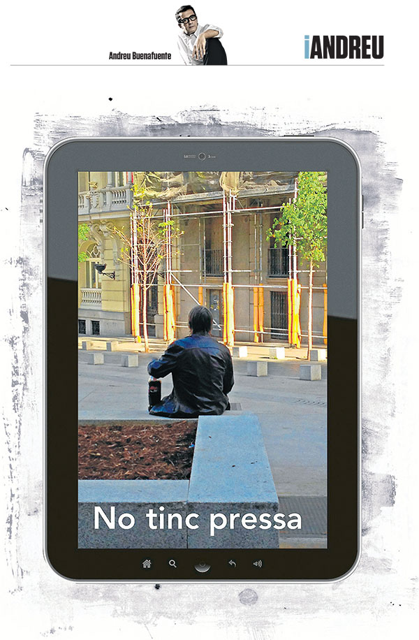 No tinc pressa