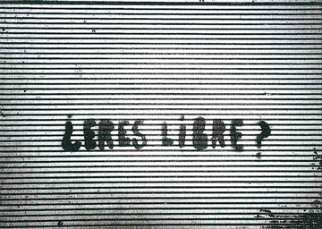 ¿Eres libre?